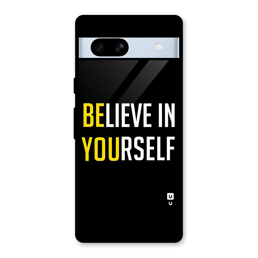 Believe In Yourself Black Glass Back Case for Google Pixel 7a