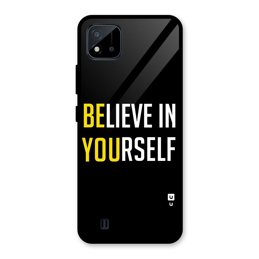 Believe In Yourself Black Glass Back Case for Realme C11 2021