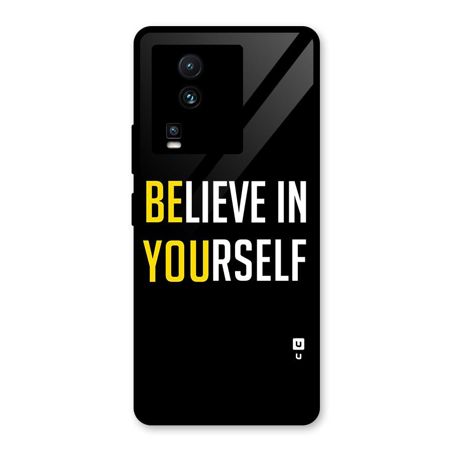 Believe In Yourself Black Glass Back Case for Vivo iQOO Neo 7 Pro