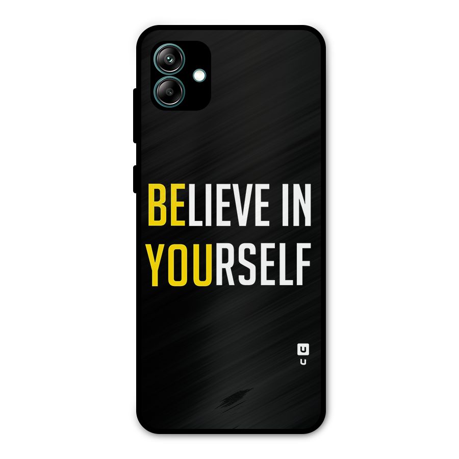 Believe In Yourself Black Metal Back Case for Galaxy A04