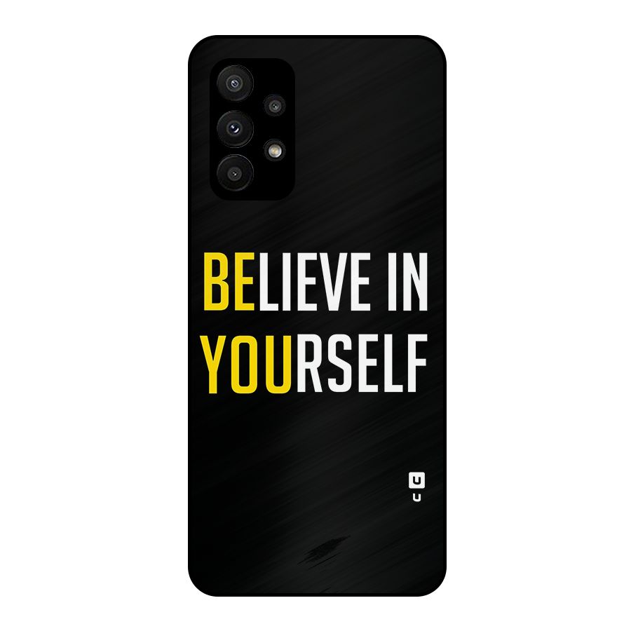 Believe In Yourself Black Metal Back Case for Galaxy A23