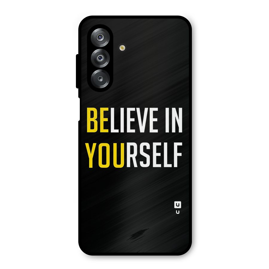 Believe In Yourself Black Metal Back Case for Galaxy A26