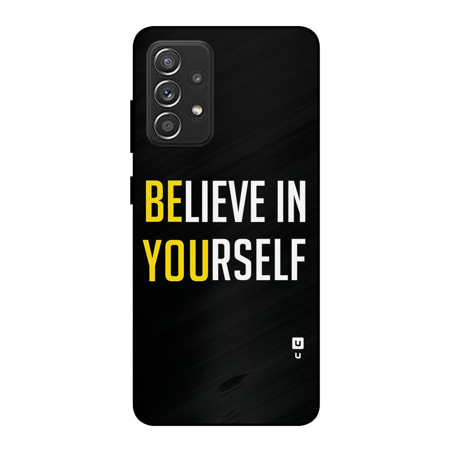 Believe In Yourself Black Metal Back Case for Galaxy A52s 5G