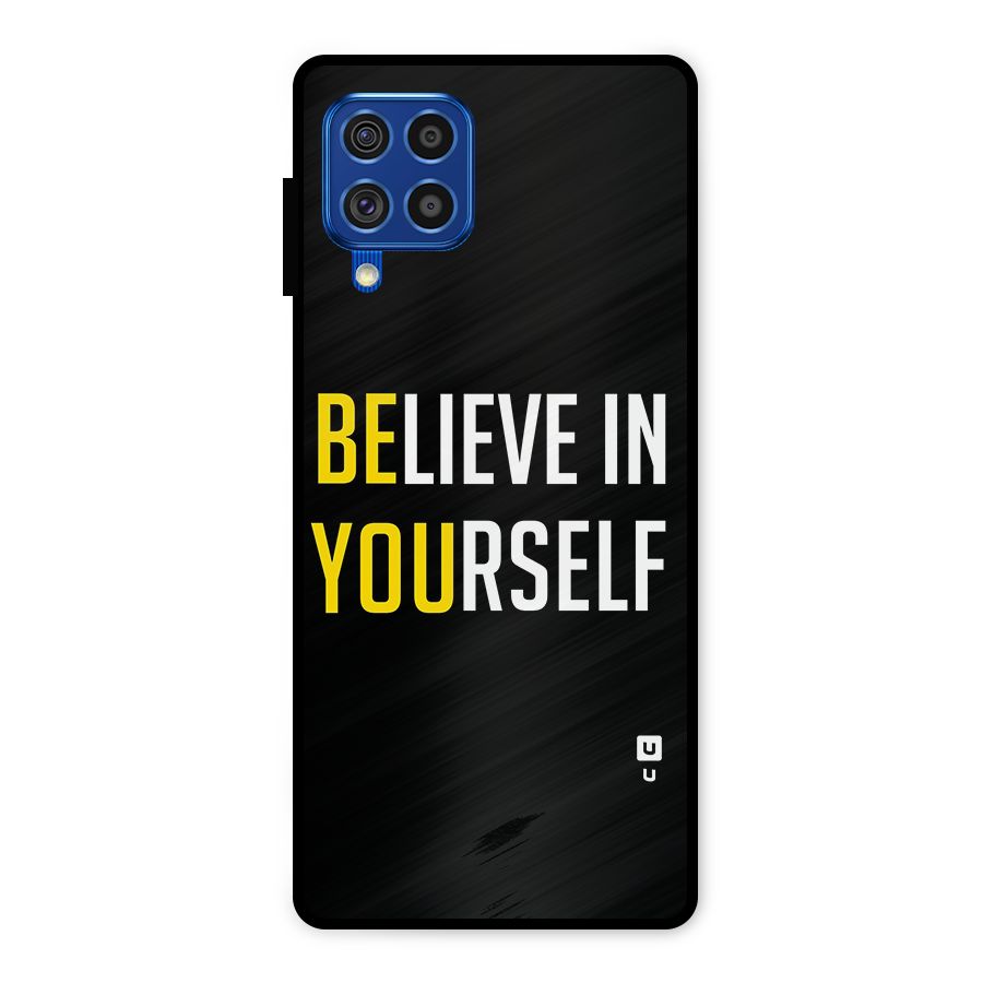 Believe In Yourself Black Metal Back Case for Galaxy F62