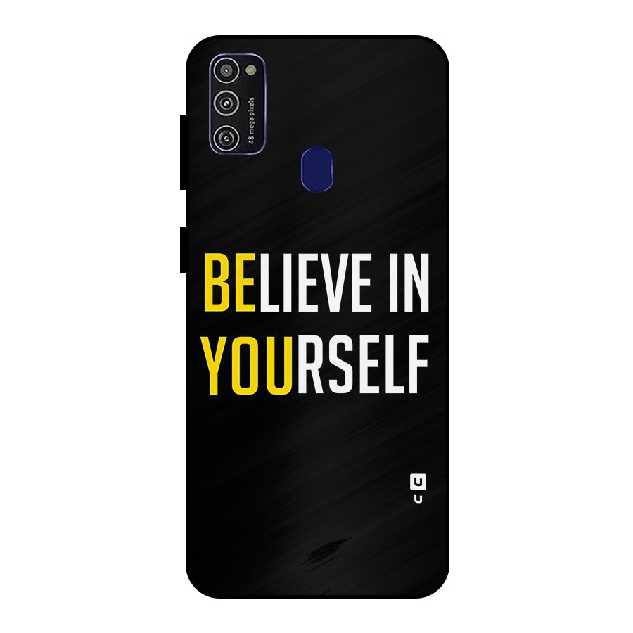 Believe In Yourself Black Metal Back Case for Galaxy M30s