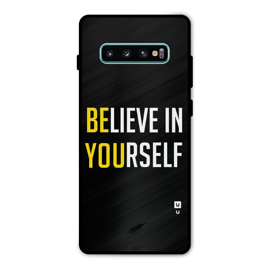 Believe In Yourself Black Metal Back Case for Galaxy S10 Plus