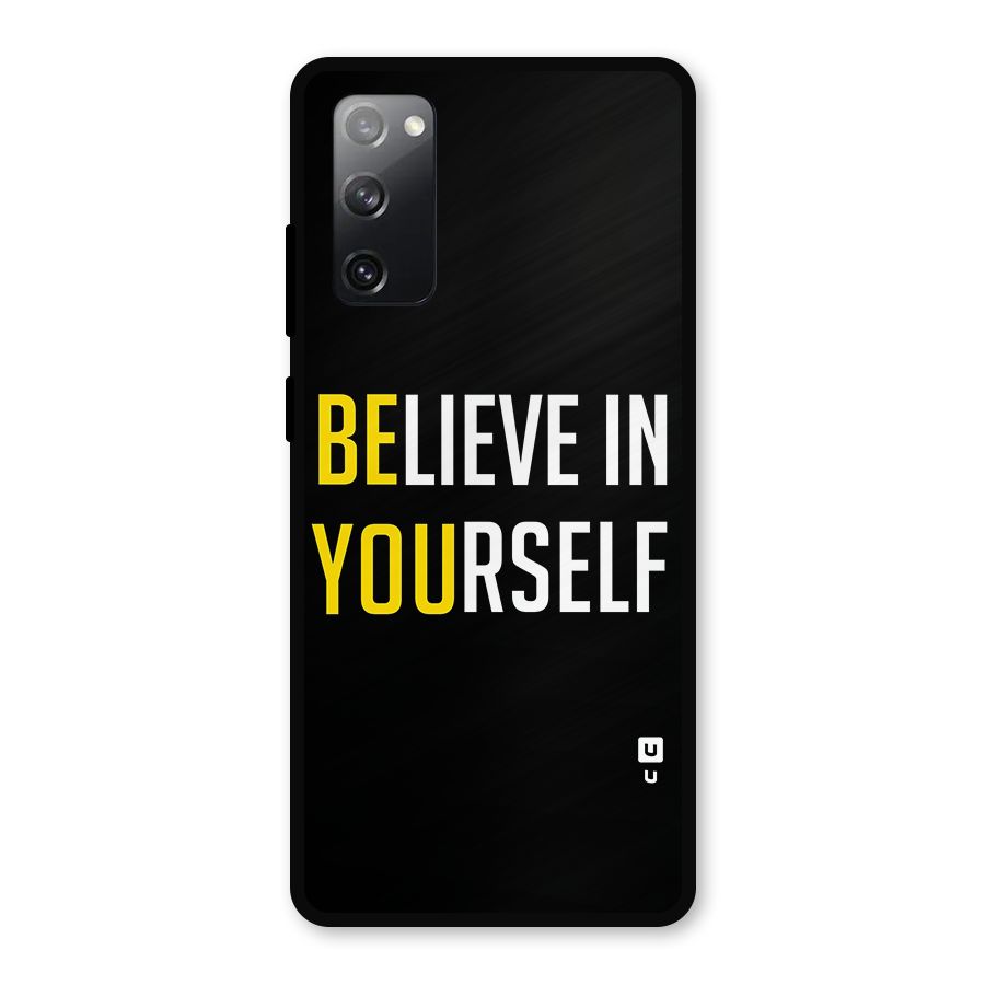 Believe In Yourself Black Metal Back Case for Galaxy S20 FE 5G