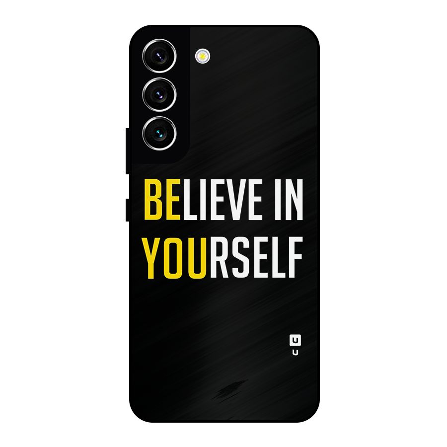 Believe In Yourself Black Metal Back Case for Galaxy S22 5G