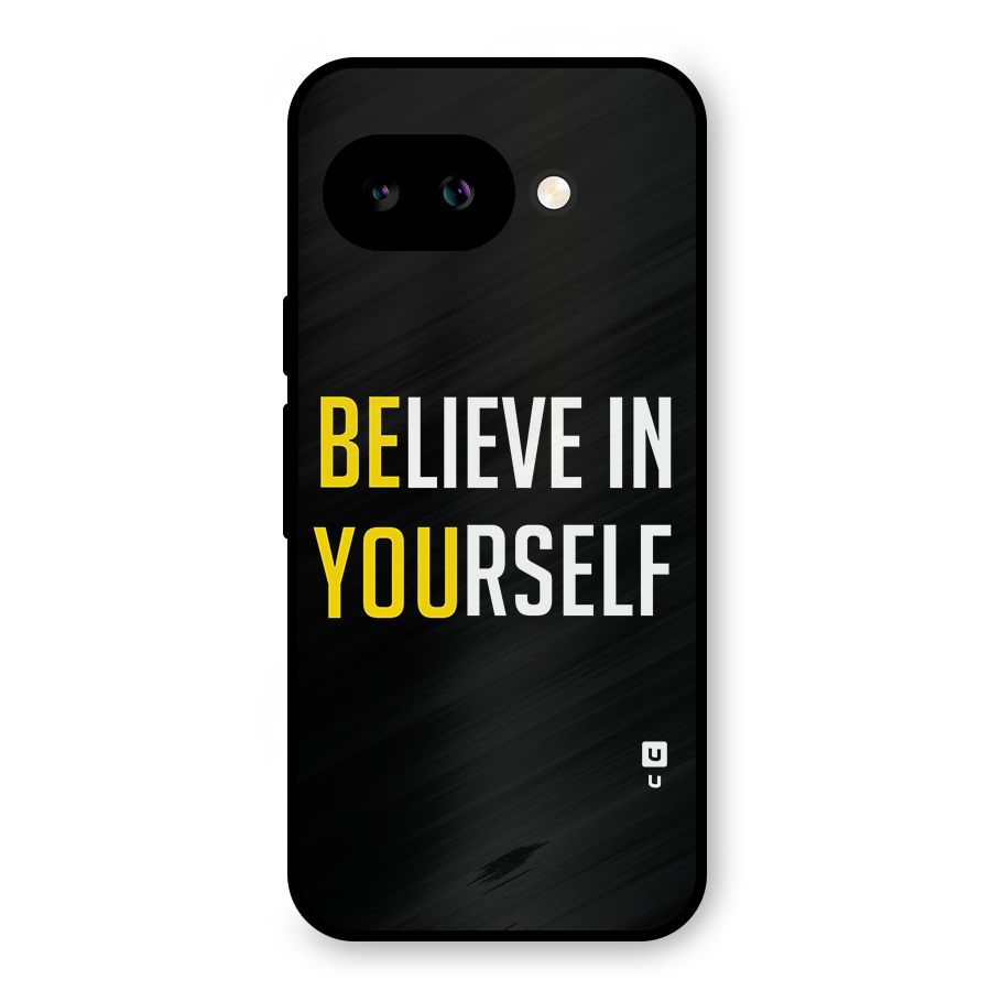 Believe In Yourself Black Metal Back Case for Google Pixel 9a