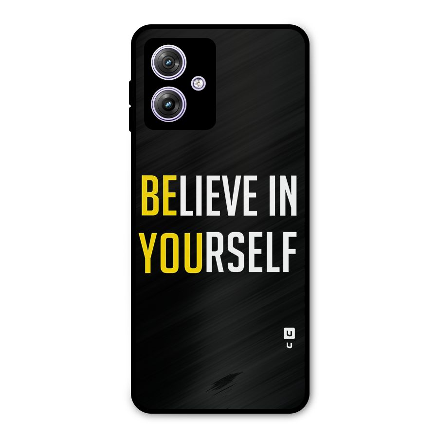 Believe In Yourself Black Metal Back Case for Moto G64