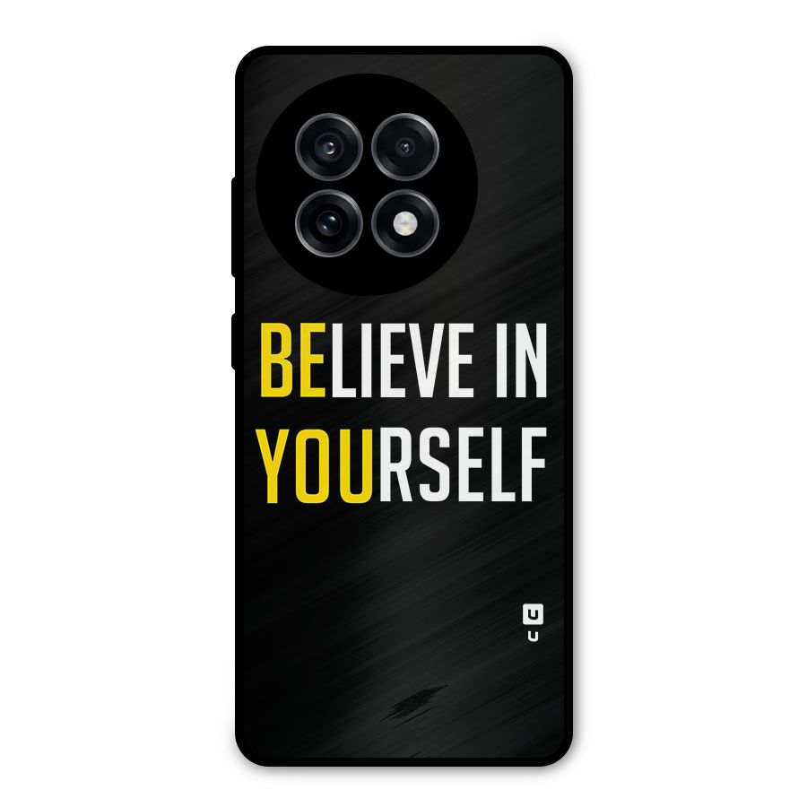 Believe In Yourself Black Metal Back Case for OnePlus 13R