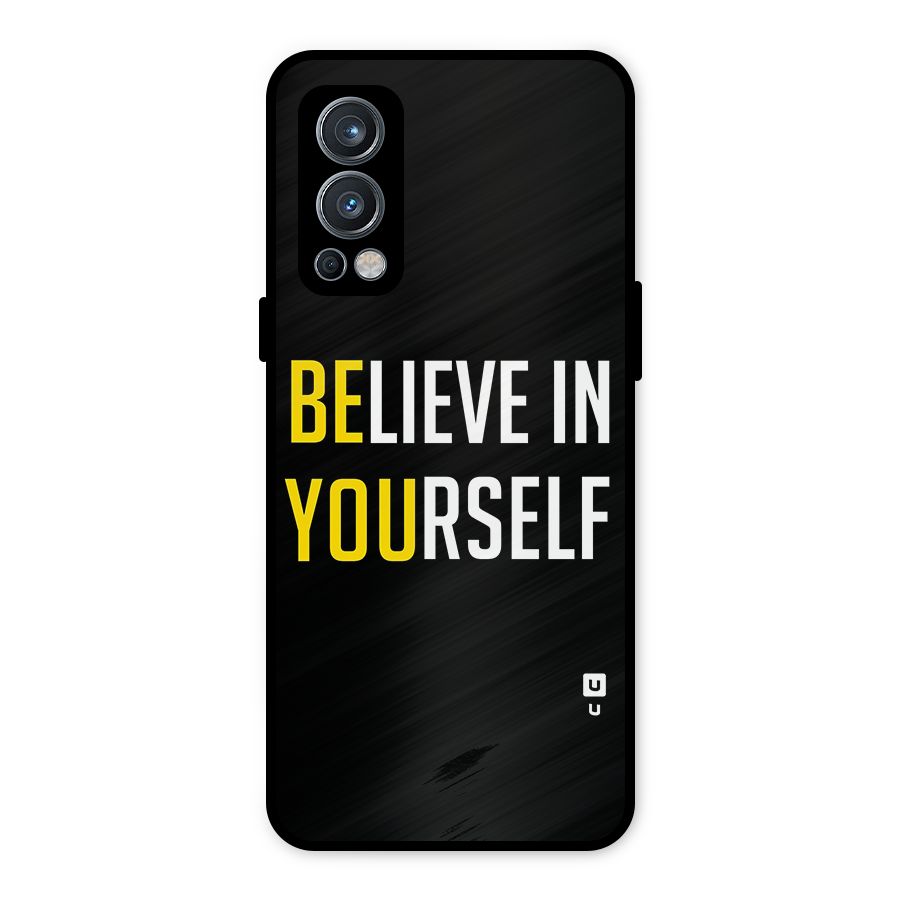 Believe In Yourself Black Metal Back Case for OnePlus Nord 2 5G