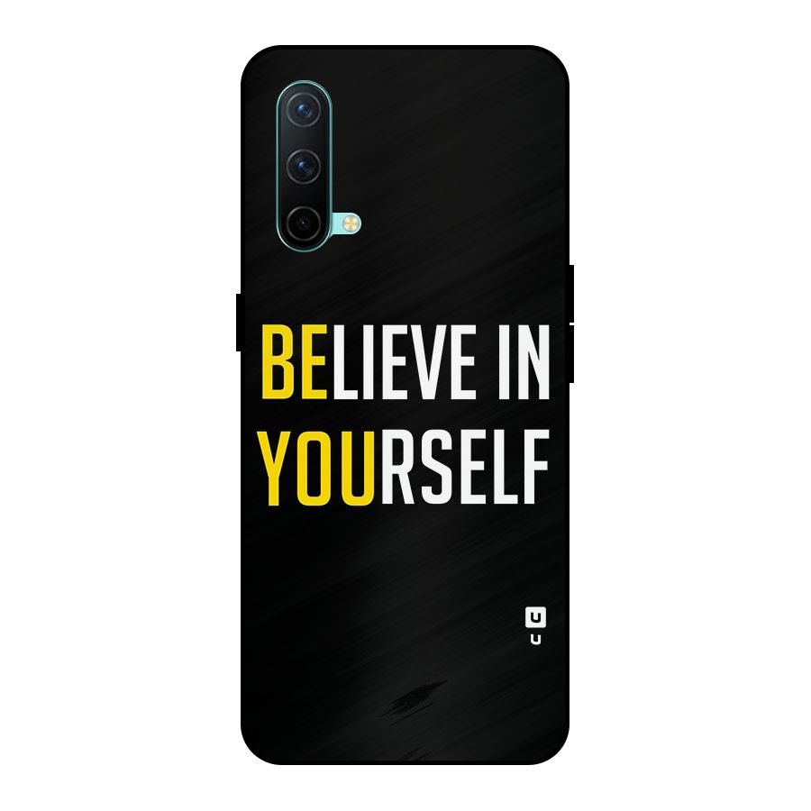 Believe In Yourself Black Metal Back Case for OnePlus Nord CE 5G