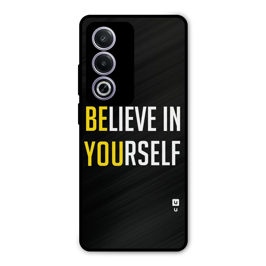 Believe In Yourself Black Metal Back Case for Oppo A3 Pro