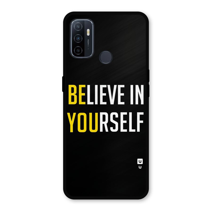 Believe In Yourself Black Metal Back Case for Oppo A53