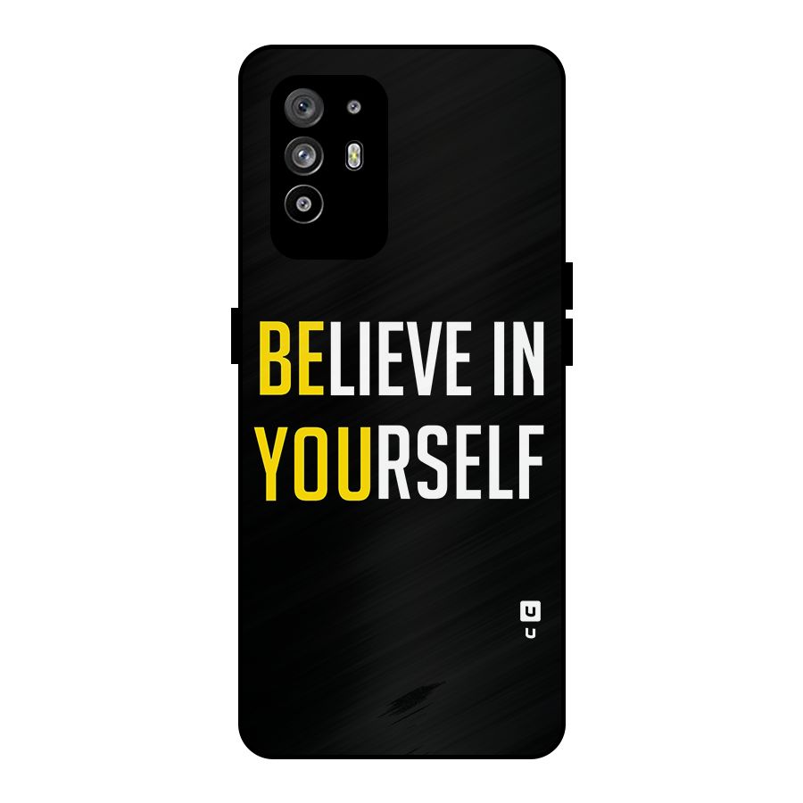Believe In Yourself Black Metal Back Case for Oppo F19 Pro Plus 5G