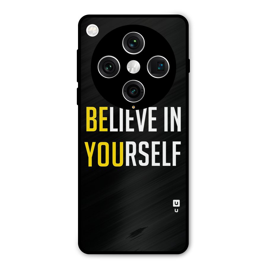 Believe In Yourself Black Metal Back Case for Oppo Find X8 Pro