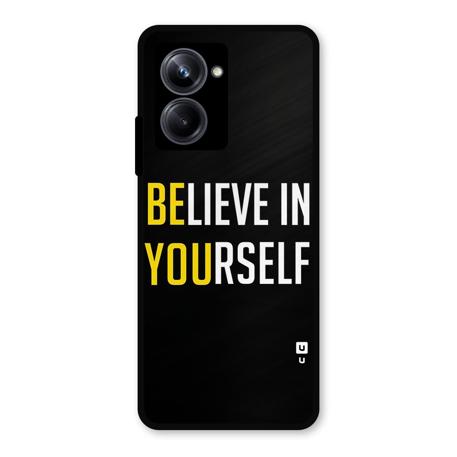 Believe In Yourself Black Metal Back Case for Realme 10 Pro
