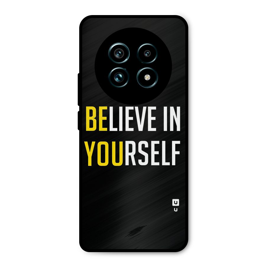 Believe In Yourself Black Metal Back Case for Realme 13 Pro Plus