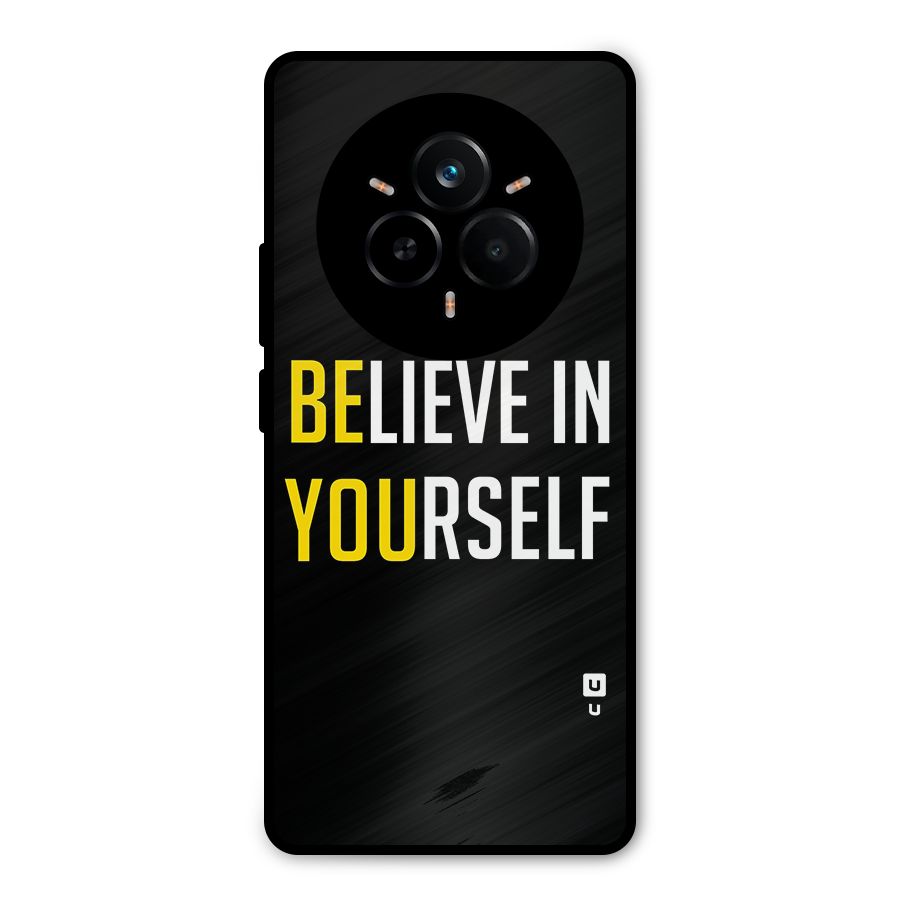 Believe In Yourself Black Metal Back Case for Realme 14 Pro