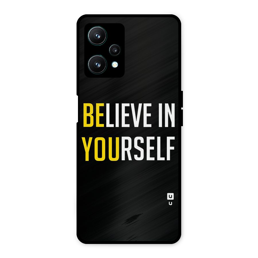 Believe In Yourself Black Metal Back Case for Realme 9 Pro 5G