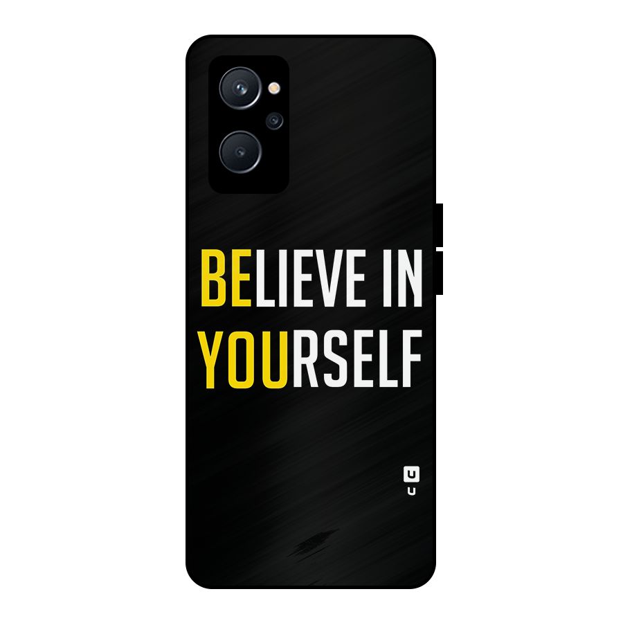 Believe In Yourself Black Metal Back Case for Realme 9i 5G