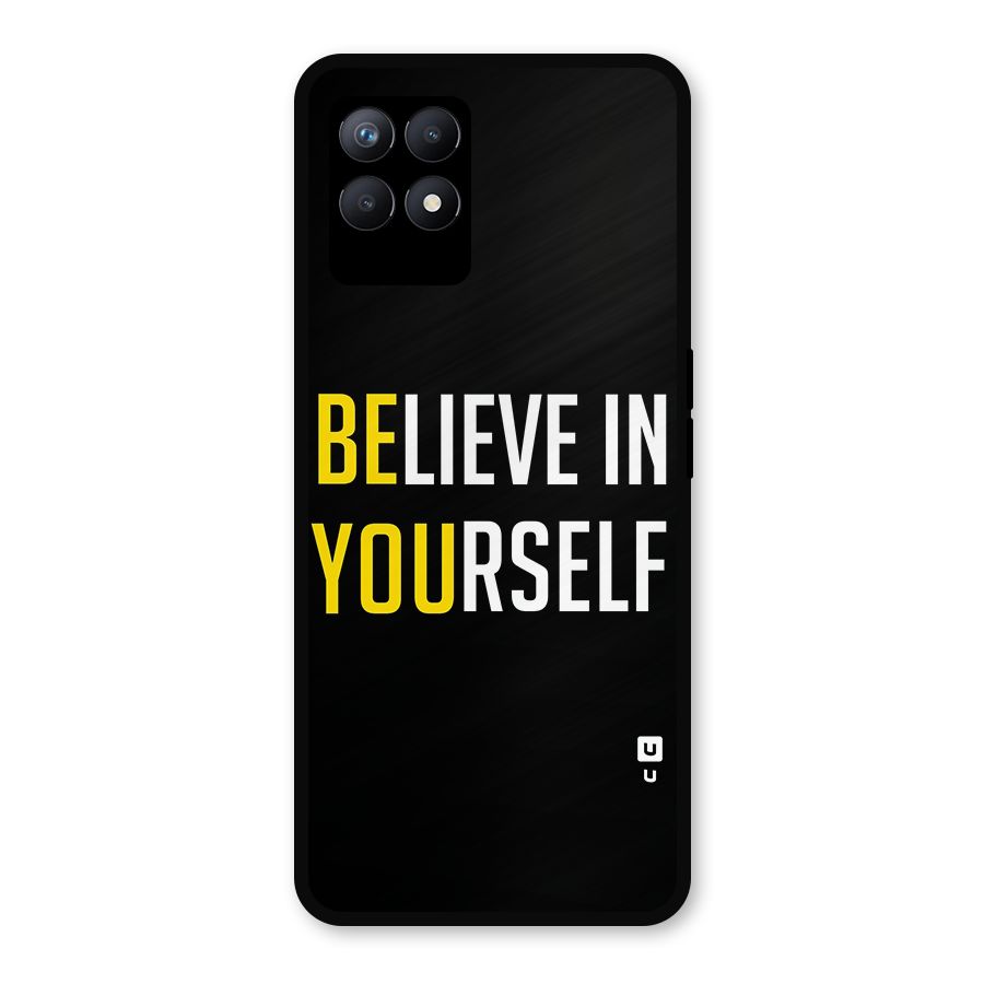 Believe In Yourself Black Metal Back Case for Realme Narzo 50