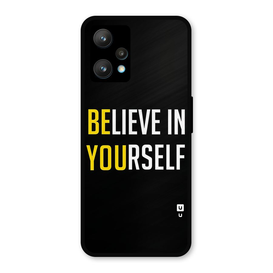 Believe In Yourself Black Metal Back Case for Realme Narzo 50 Pro
