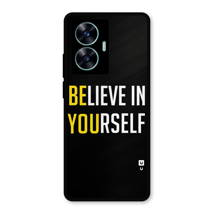 Believe In Yourself Black Metal Back Case for Realme Narzo N55