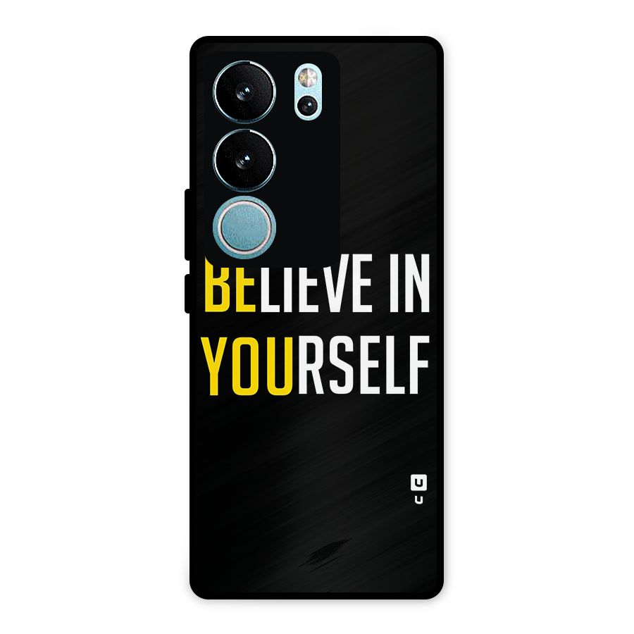 Believe In Yourself Black Metal Back Case for Vivo V29 Pro