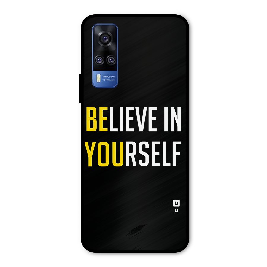 Believe In Yourself Black Metal Back Case for Vivo Y31