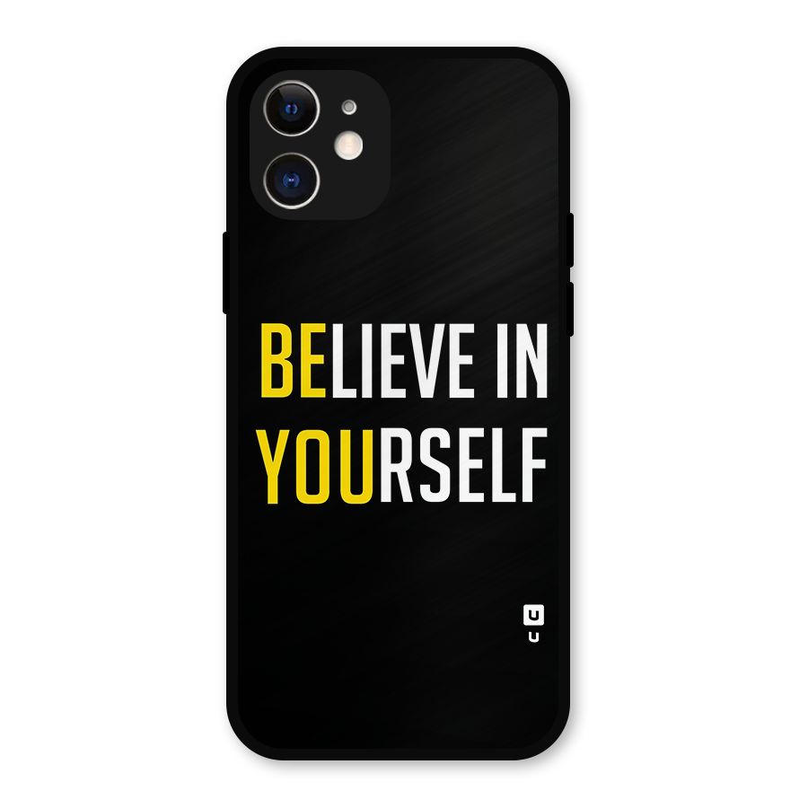 Believe In Yourself Black Metal Back Case for iPhone 12
