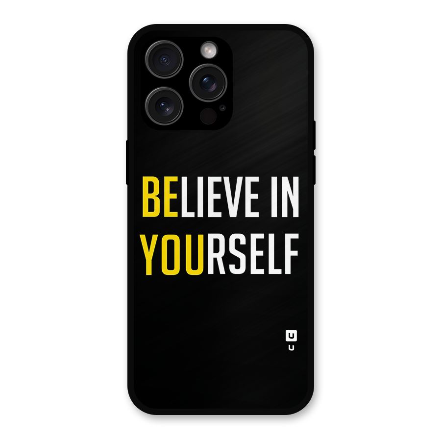 Believe In Yourself Black Metal Back Case for iPhone 15 Pro Max