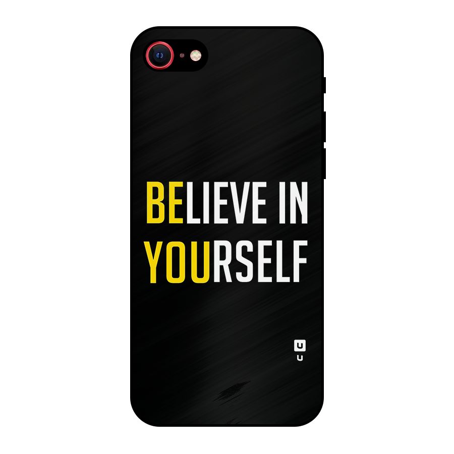 Believe In Yourself Black Metal Back Case for iPhone 7