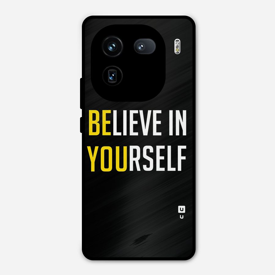 Believe In Yourself Black Metal Back Case for iQOO 12