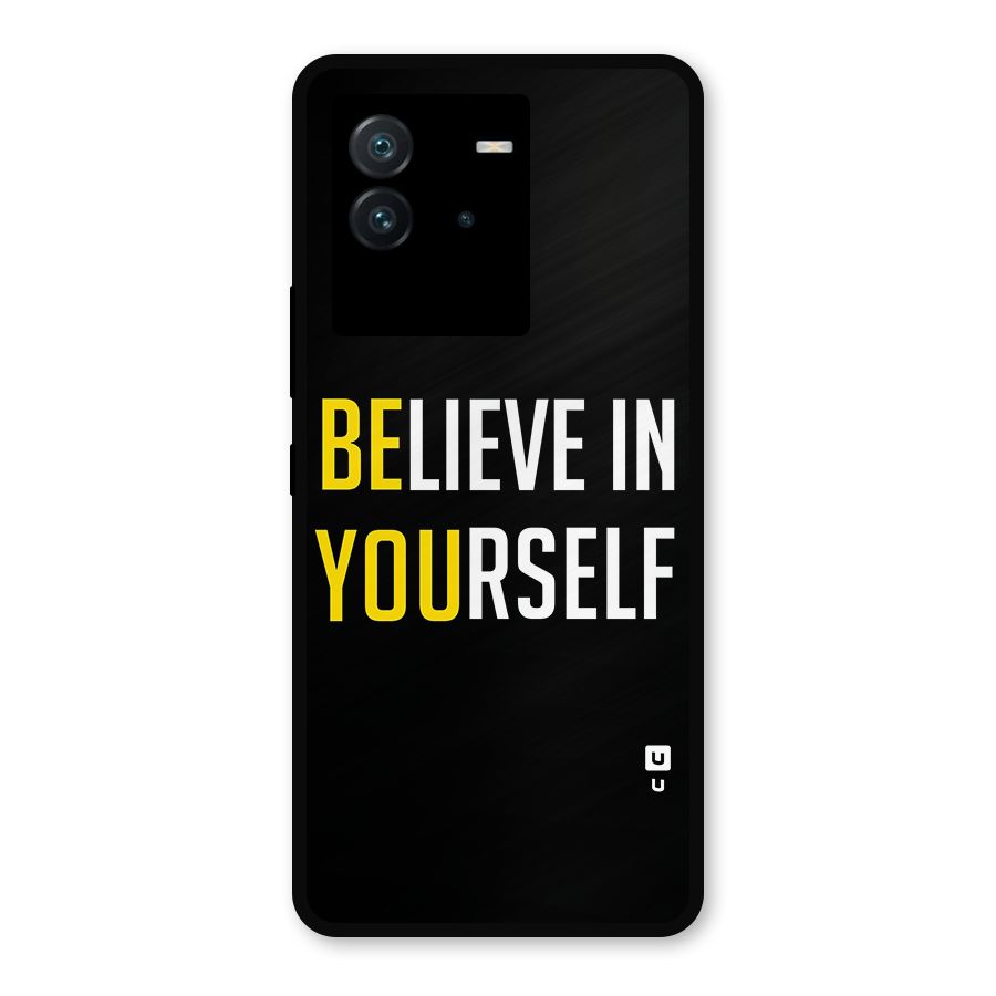 Believe In Yourself Black Metal Back Case for iQOO Neo 6 5G