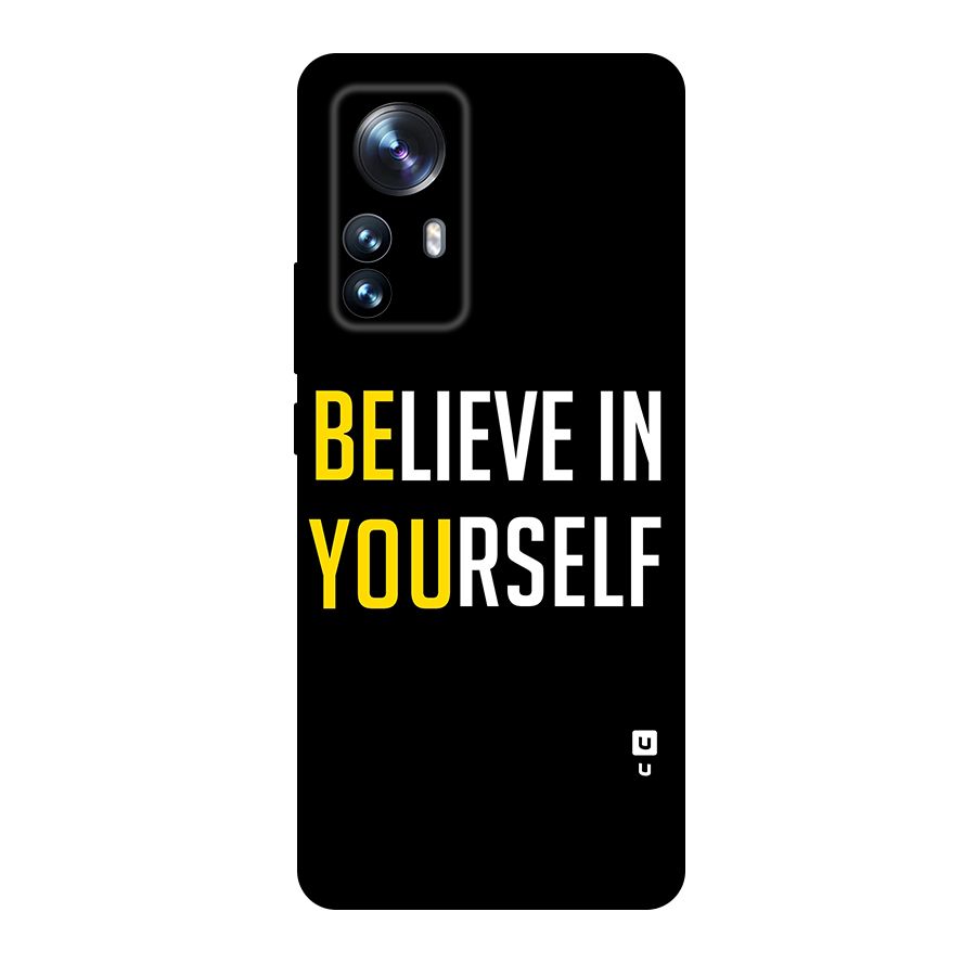 Believe In Yourself Black Original Polycarbonate Back Case for Xiaomi 12 Pro