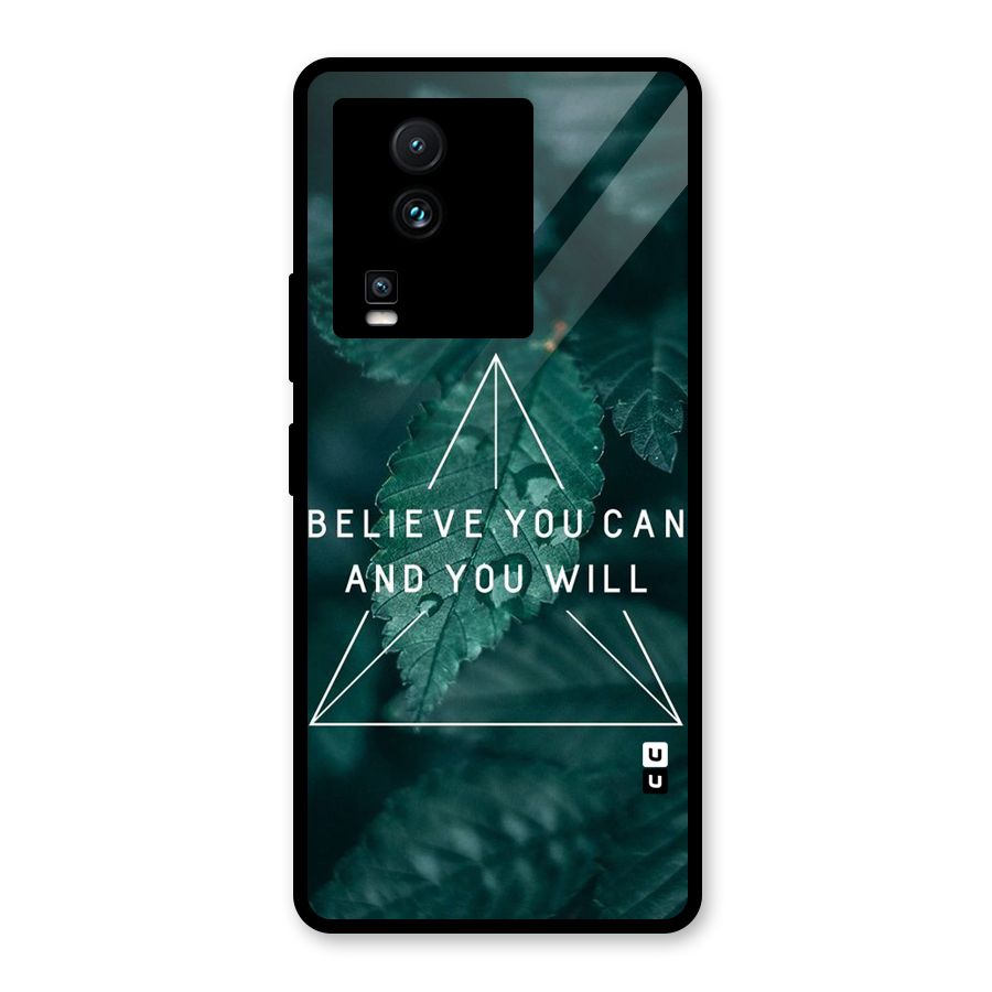 Believe You Can Motivation Glass Back Case for Vivo iQOO Neo 7 Pro