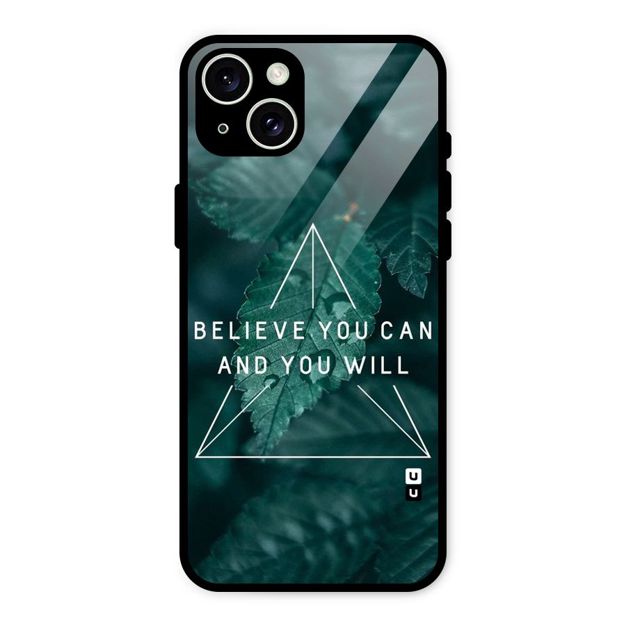 Believe You Can Motivation Glass Back Case for iPhone 15 Plus