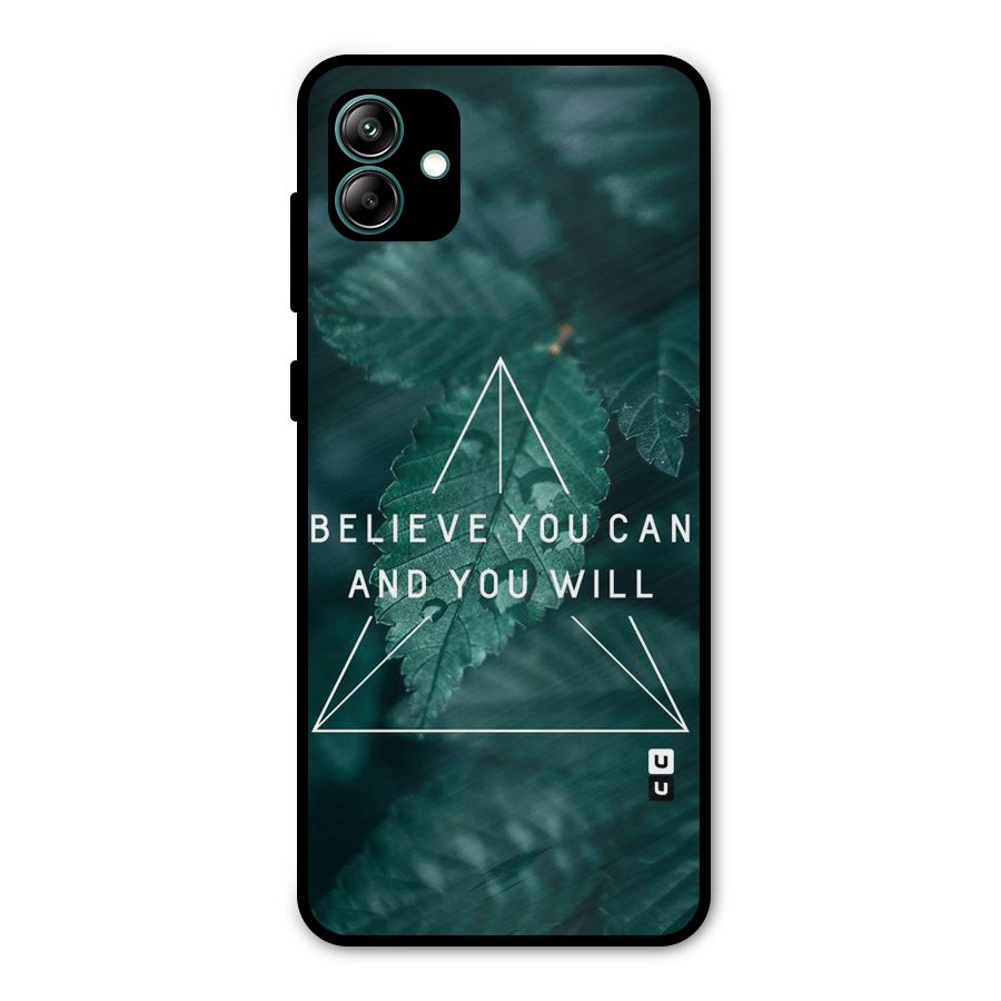 Believe You Can Motivation Metal Back Case for Galaxy A04