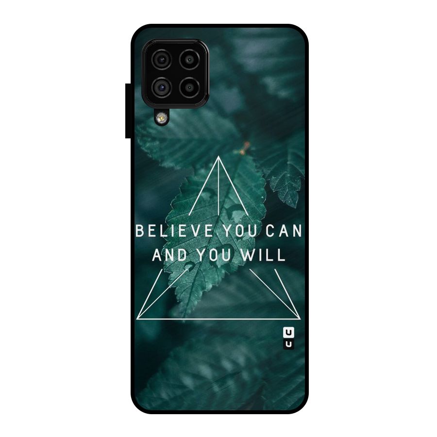 Believe You Can Motivation Metal Back Case for Galaxy A22 4G