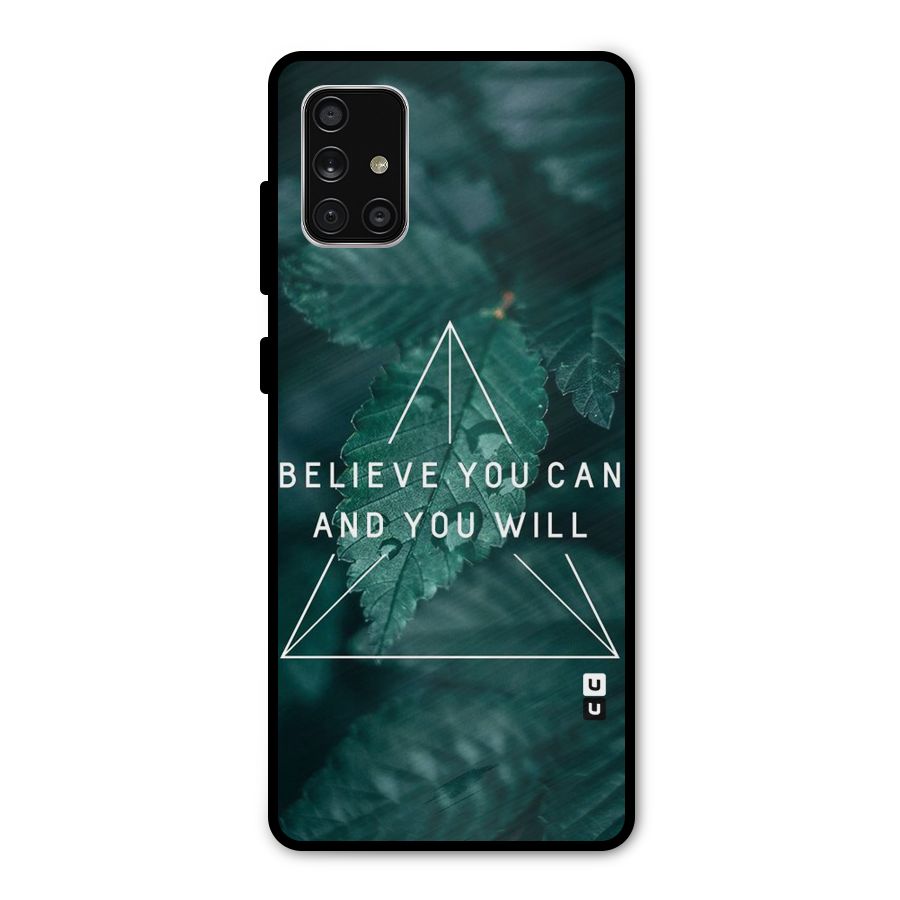 Believe You Can Motivation Metal Back Case for Galaxy A71