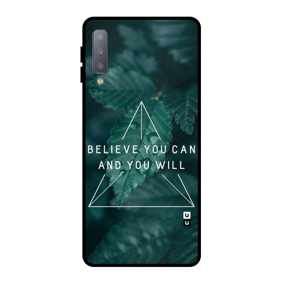 Believe You Can Motivation Metal Back Case for Galaxy A7 (2018)