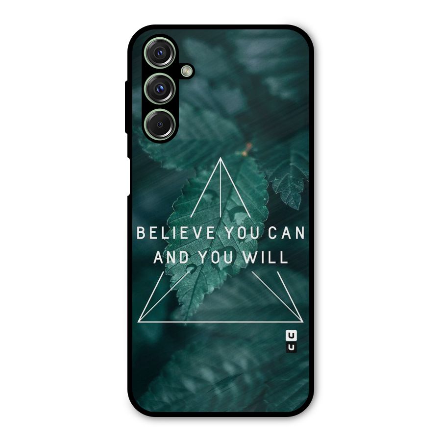 Believe You Can Motivation Metal Back Case for Galaxy F34