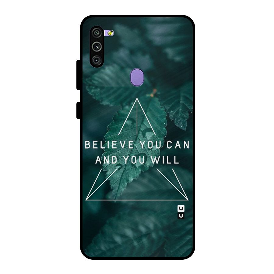 Believe You Can Motivation Metal Back Case for Galaxy M11