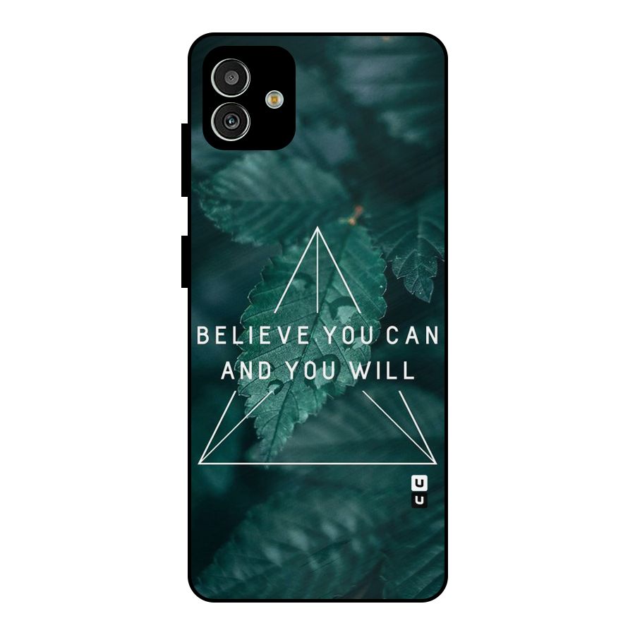 Believe You Can Motivation Metal Back Case for Galaxy M13 5G