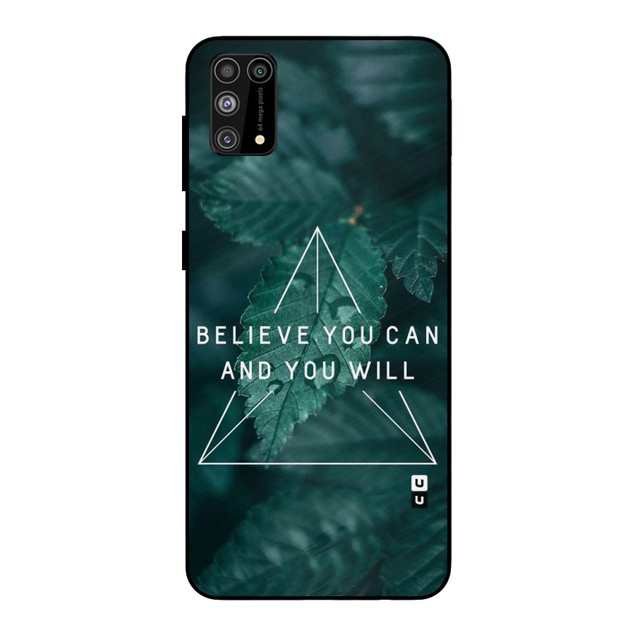 Believe You Can Motivation Metal Back Case for Galaxy M31