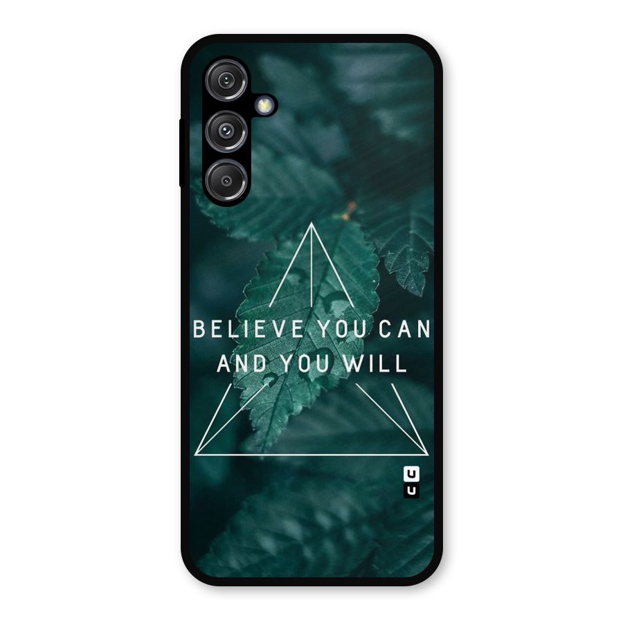 Believe You Can Motivation Metal Back Case for Galaxy M34 5G