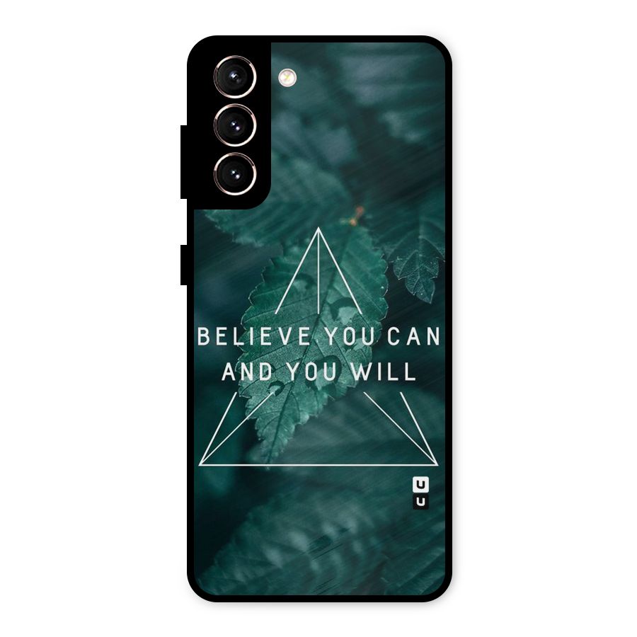 Believe You Can Motivation Metal Back Case for Galaxy S21 5G