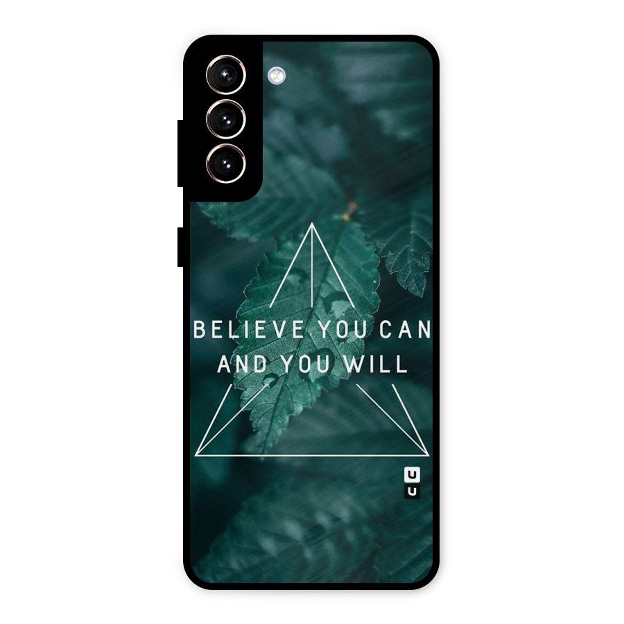 Believe You Can Motivation Metal Back Case for Galaxy S21 Plus